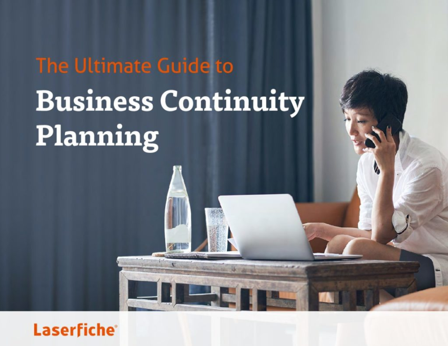 Laserfiche's Ultimate Guide to Business Continuity Planning